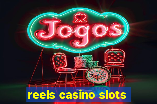 reels casino slots